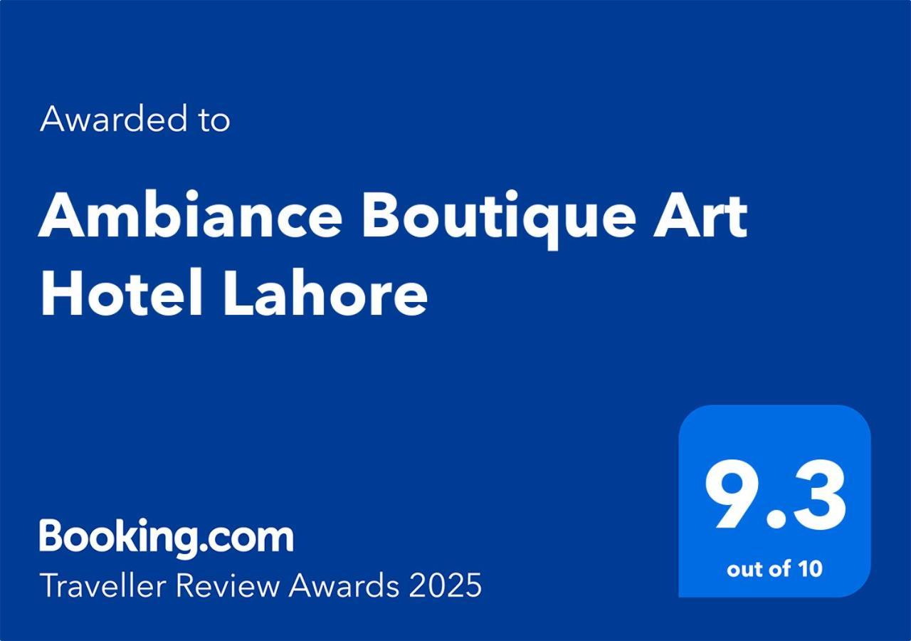 Ambiance Boutique Art Hotel ラホール エクステリア 写真 Booking.com Traveller Review Awards 2025